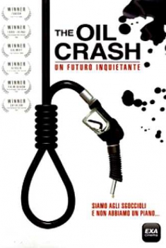  The Oil Crash – Un futuro inquietante (2006) Poster 