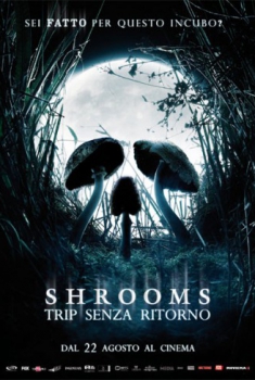  Shrooms – Trip senza ritorno (2006) Poster 