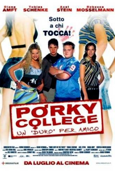  Porky college – un duro per amico (2004) Poster 