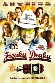  Freaky Deaky (2013) Poster 