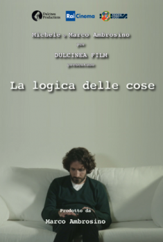  La logica delle cose (2013) Poster 