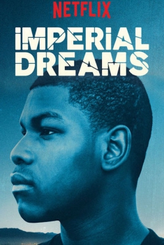  Imperial Dreams (2014) Poster 