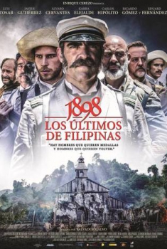  1898 - Los últimos de Filipinas (2016) Poster 