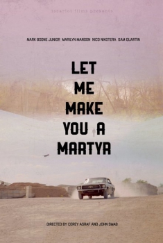  Let Me Make You a Martyr (2016) Poster 