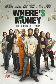  Where’s The Money (2017) Poster 