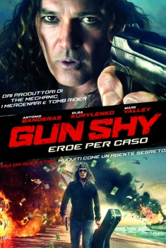  Gun Shy – Eroe per caso (2017) Poster 